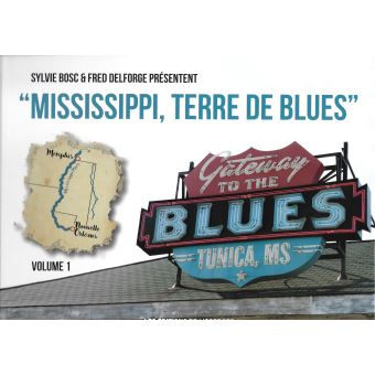 Mississippi: Terre de Blues book