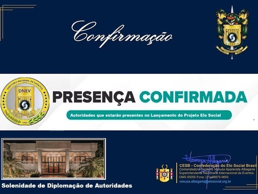 Autoridades municipais do Estado da Paraiba, que já confirmaram a presença nas solenidades de outorga de Títulos de Comendadores e Embaixadoras da Ordem do Mérito do Elo Social e jantar solene.