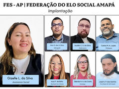FES-AP - Federação do Elo Social Amapá tem nomeada sua primeira Comissão de Implantação do Projeto Social do Cidadão.