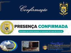 Autoridades municipais do Estado do Amazonas, que já confirmaram a presença nas solenidades de outorga de Títulos de Comendadores e Embaixadoras da Ordem do Mérito do Elo Social e jantar solene.