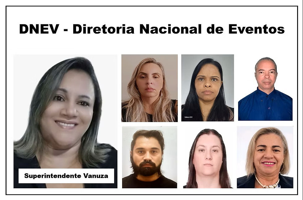 DNEV - Diretoria Nacional de Eventos da CESB - Confederação do Elo Social Brasil - Equipe de profissionais responsável pela organização e supervisão das solenidades no Estado.