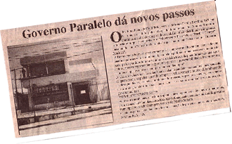 Governo Paralelo Constrói Sua Primeira Sede
