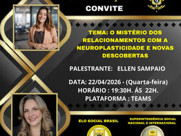 Seminário de Capacitação - Elo Social - O Mistério dos Relacionamentos com a Neuroplasticidade e Novas Descobertas - Palestrante: Ellen Sampaio