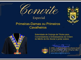 Convite especial para Primeiras-Damas/Primeiros Cavalheiros dos Municípios do Estado do Ceará para participação em cerimonia de outorga de Títulos de Comendadores/Embaixadores e Jantar solene.