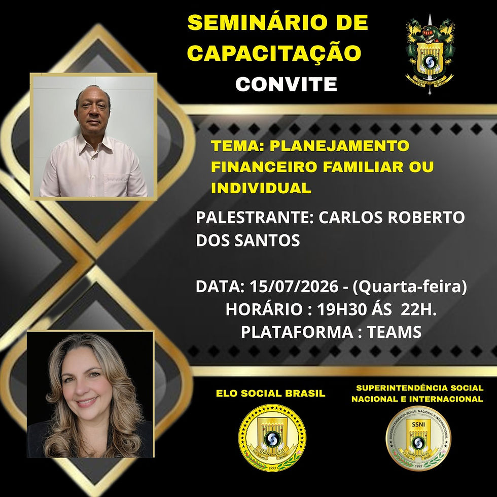 Seminário de Capacitação - Elo Social - Tema: Planejamento Financeiro Familiar ou Individual - Palestrante: Carlos Roberto dois Santos
