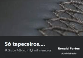 Ronald Fortes, criador e administrador do grupo denominado, Só Tapeceiros no Facebook é Notificado pelo Conselho Federal de Decoradores e Tapeceiros.