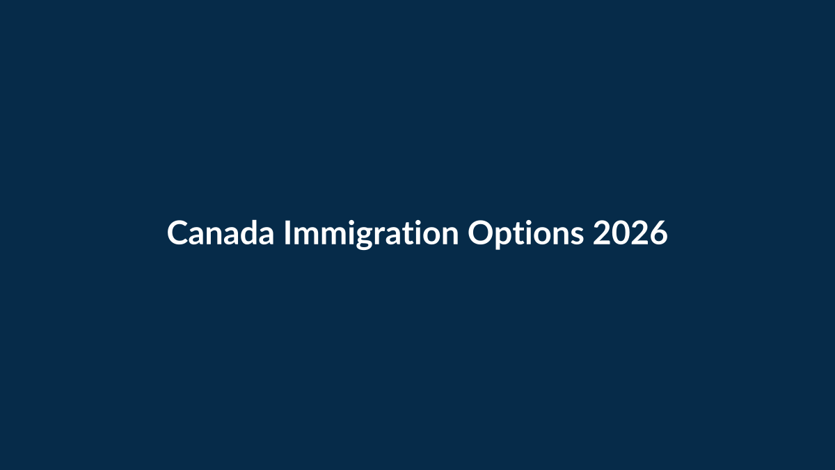 Canada Immigration Options 2026 guide by LearnHow Immigration Consulting