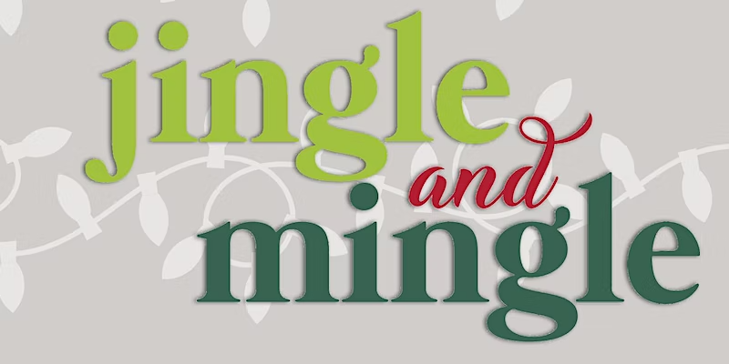 Jingle and Mingle