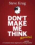 Bokomslag til Don't Make Me Think Revisited av Steve Krug – en internasjonal klassiker om brukervennlighet (usability), webdesign, UX-design, informasjonsarkitektur, navigasjon og digitale brukeropplevelser. Boken anbefales for alle som utvikler nettsteder, digitale tjenester og kundeorienterte løsninger.