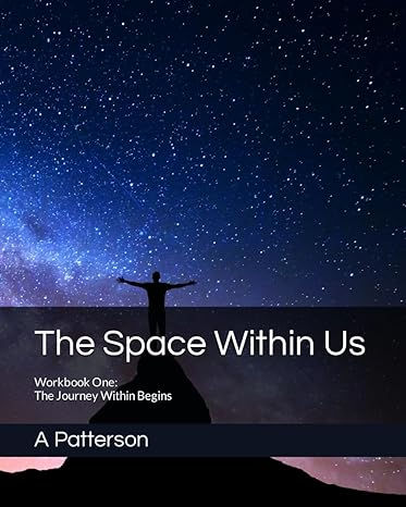 PDF: The Space Within Us: Workbook One: The Journey Within Begins