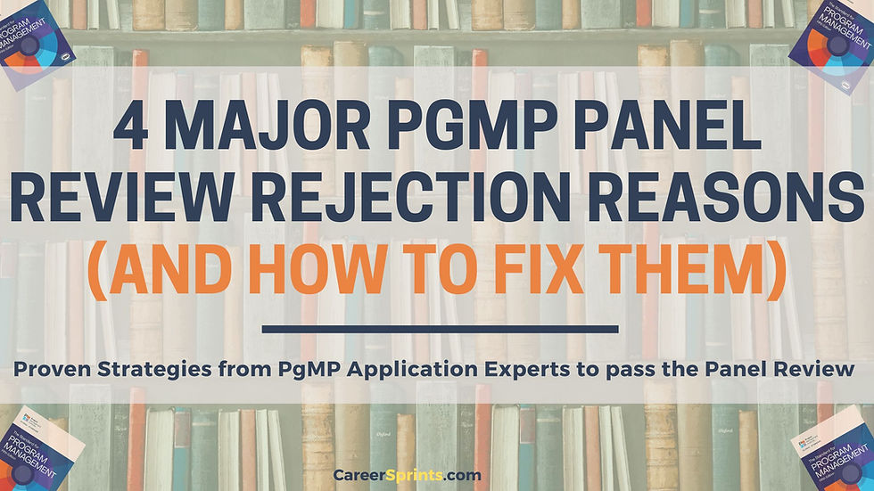 Featured image for an article explaining the four major PgMP Panel Review rejection reasons and how to fix them.