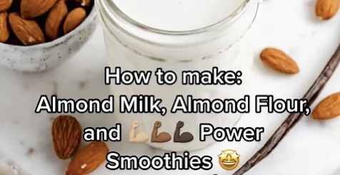 Almond Milk, Almond Flour, and Power Smoothies