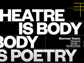 Theatre is Body. Body is Poetry: cosa ci insegna il teatro sul corpo nella psicoterapia