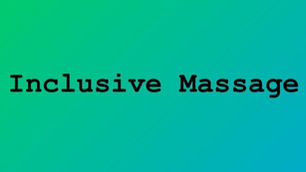 Inclusive Massage