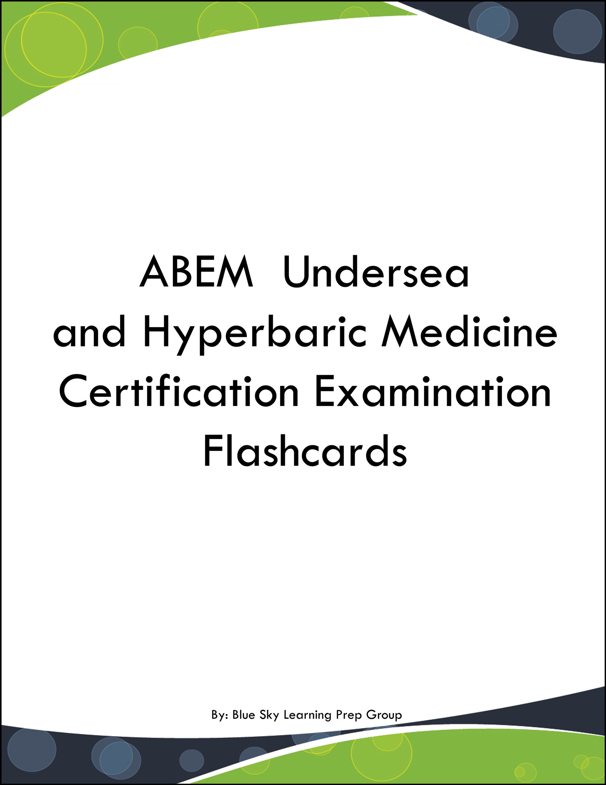 ABEM Undersea and Hyperbaric Medicine Certification Examination Flashcards