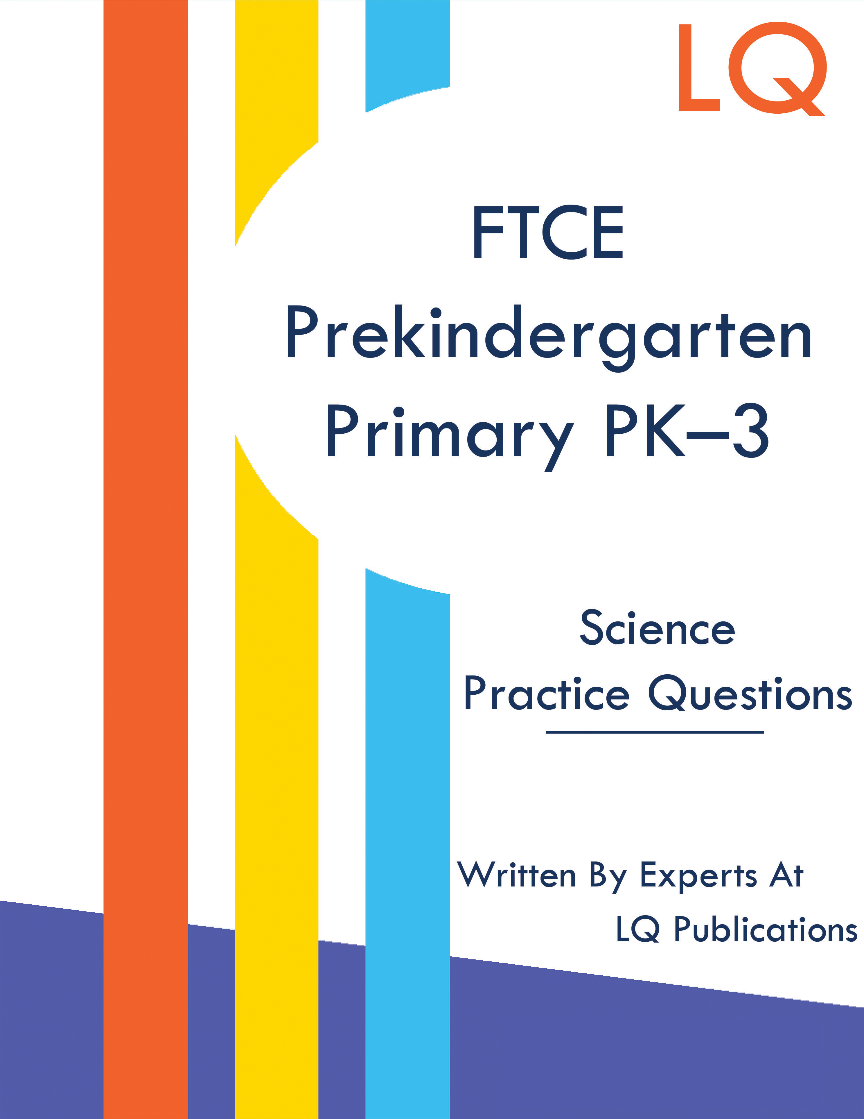 FTCE Prekindergarten/Primary PK3 Science Practice Tests Two Full Exams