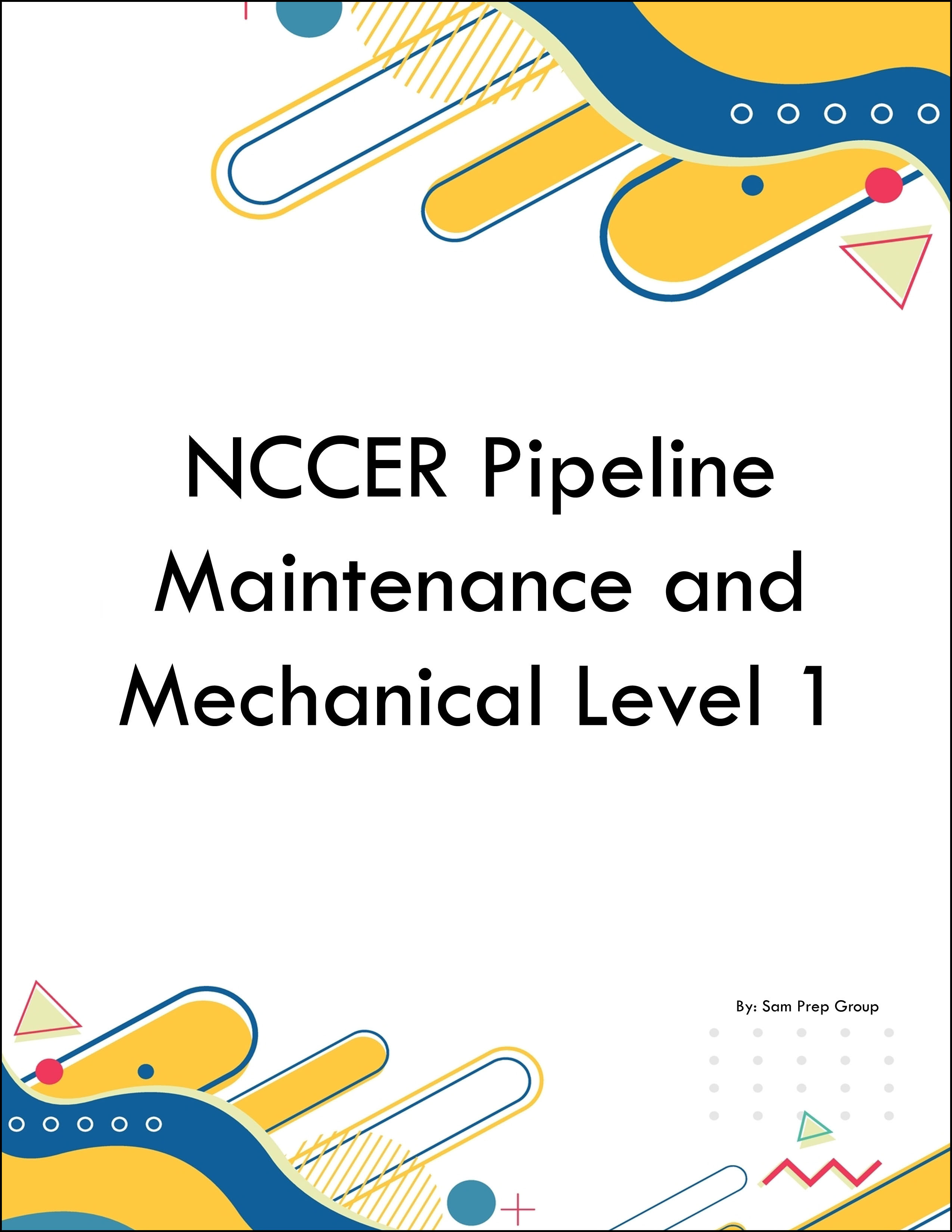 NCCER Pipeline Maintenance and Mechanical Level 1