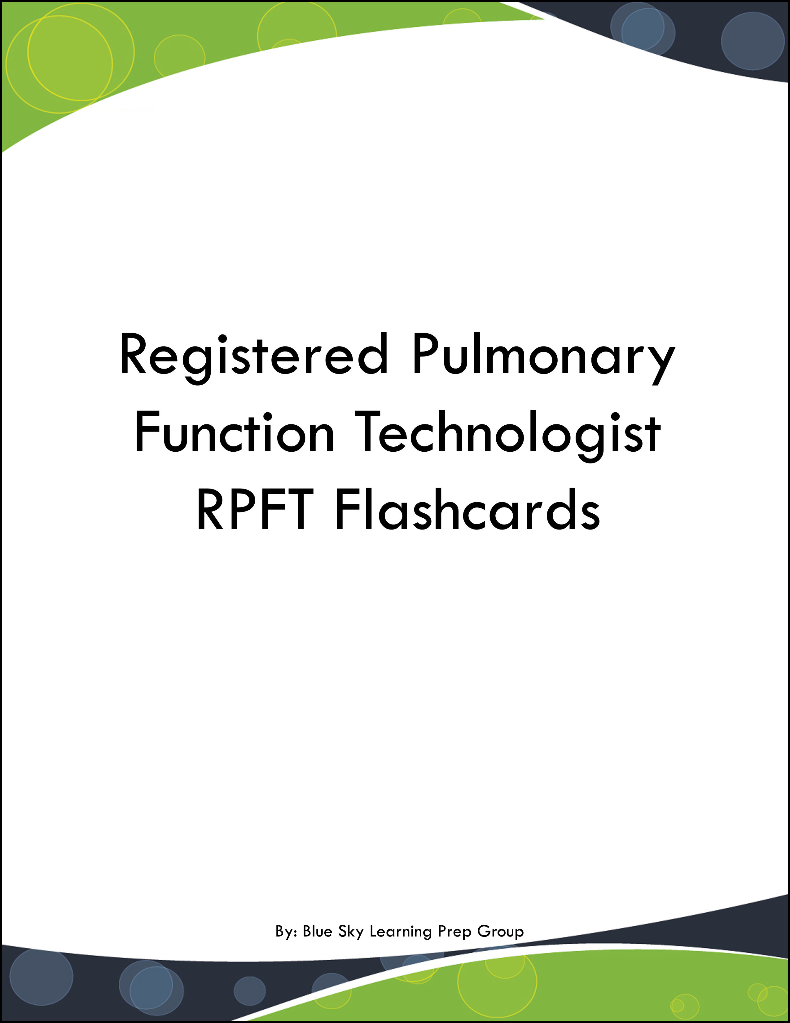 Registered Pulmonary Function Technologist RPFT Flashcards