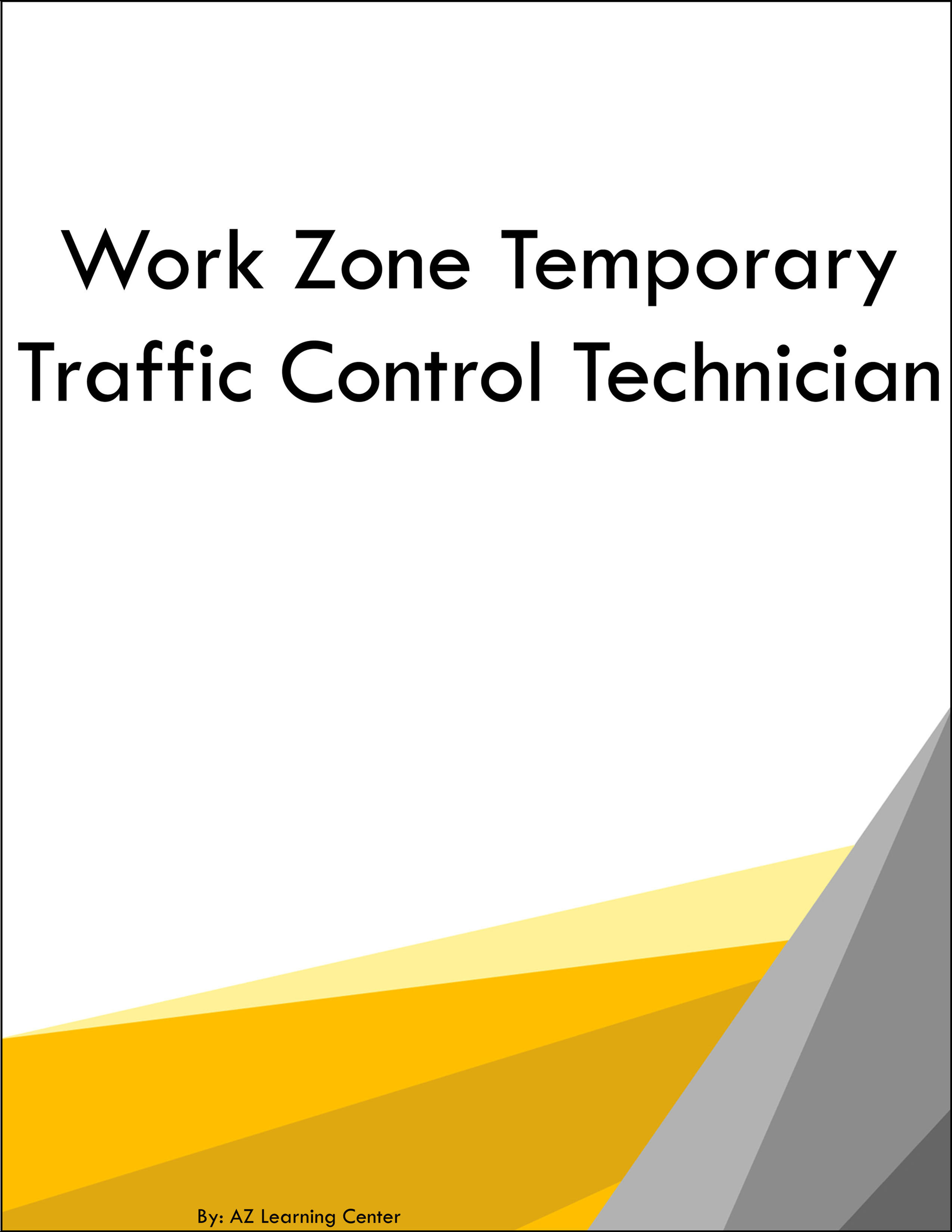 Work Zone Temporary Traffic Control Technician