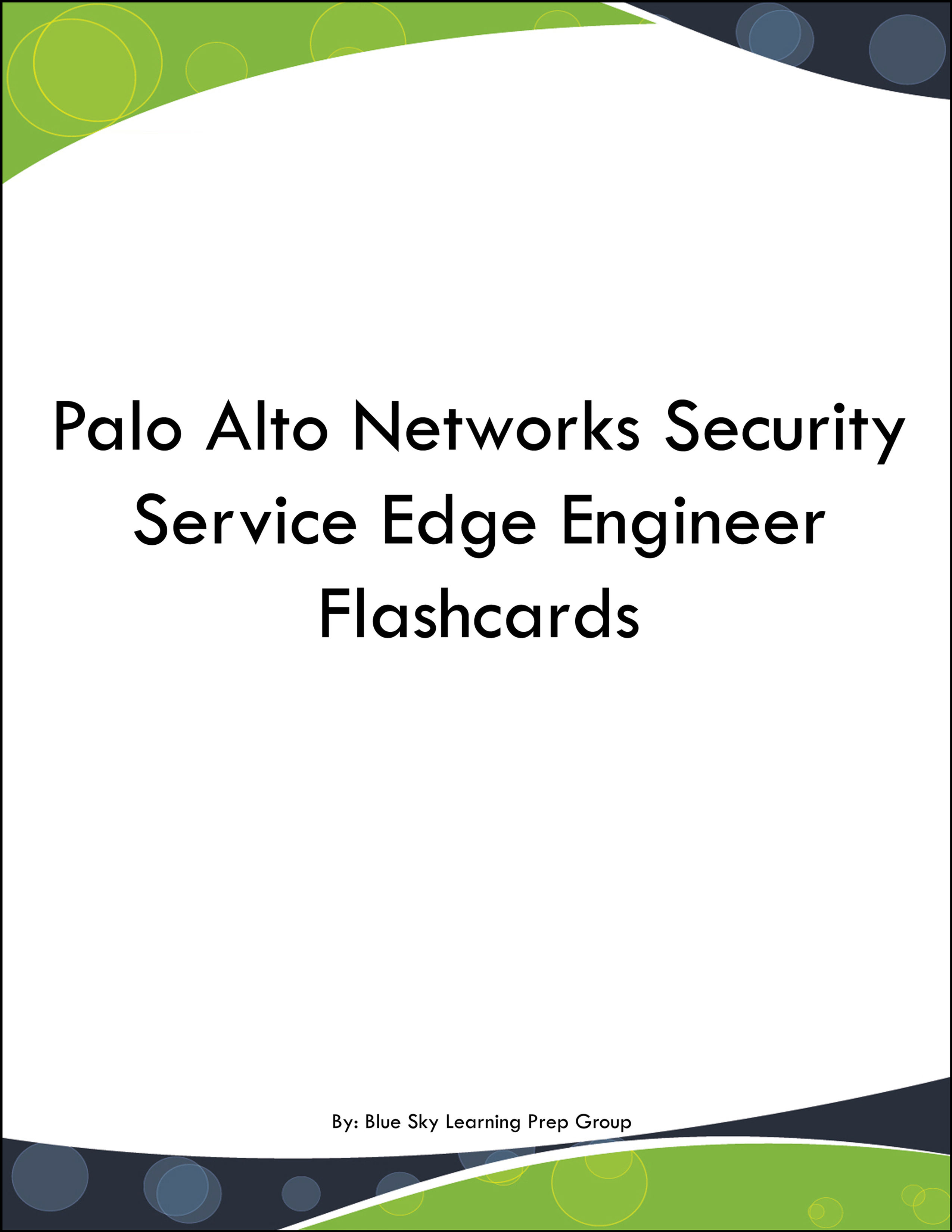 Palo Alto Networks Security Service Edge Engineer Flashcards