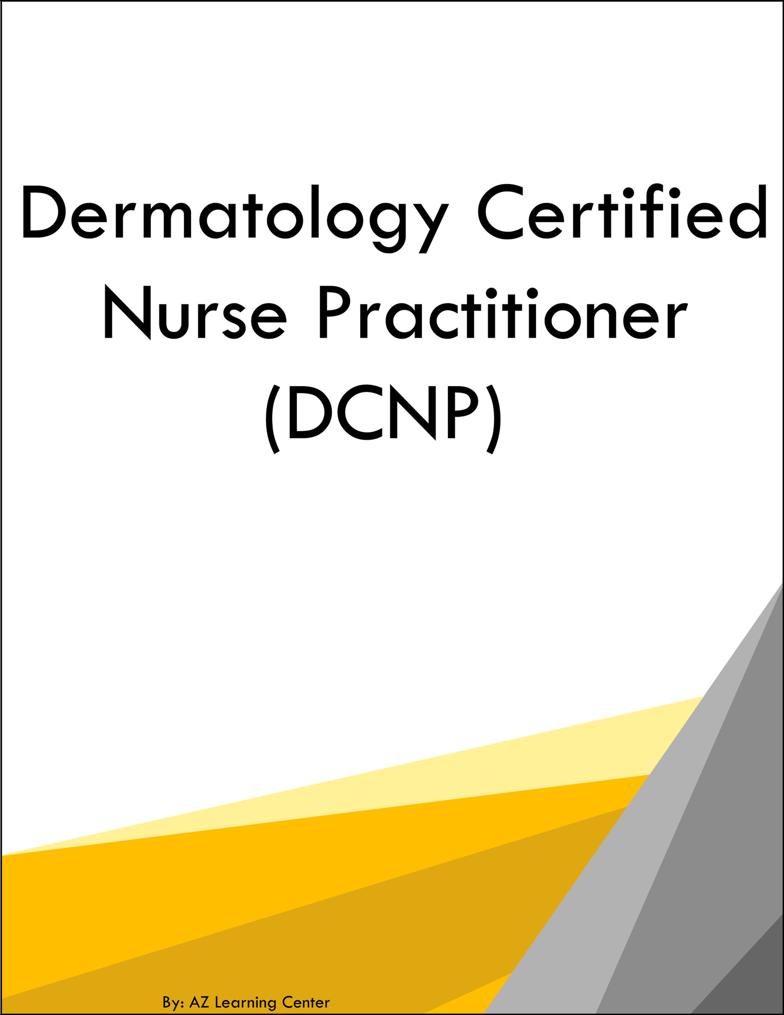 DCNP Dermatology Certified Nurse Practitioner