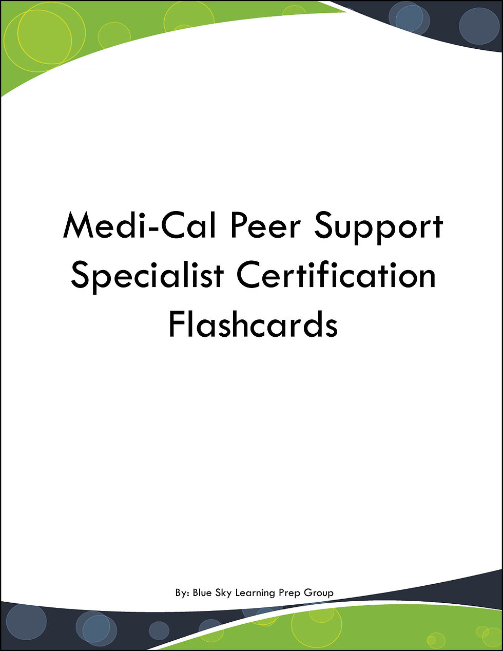 Medi-Cal Peer Support Specialist Certification Flashcards