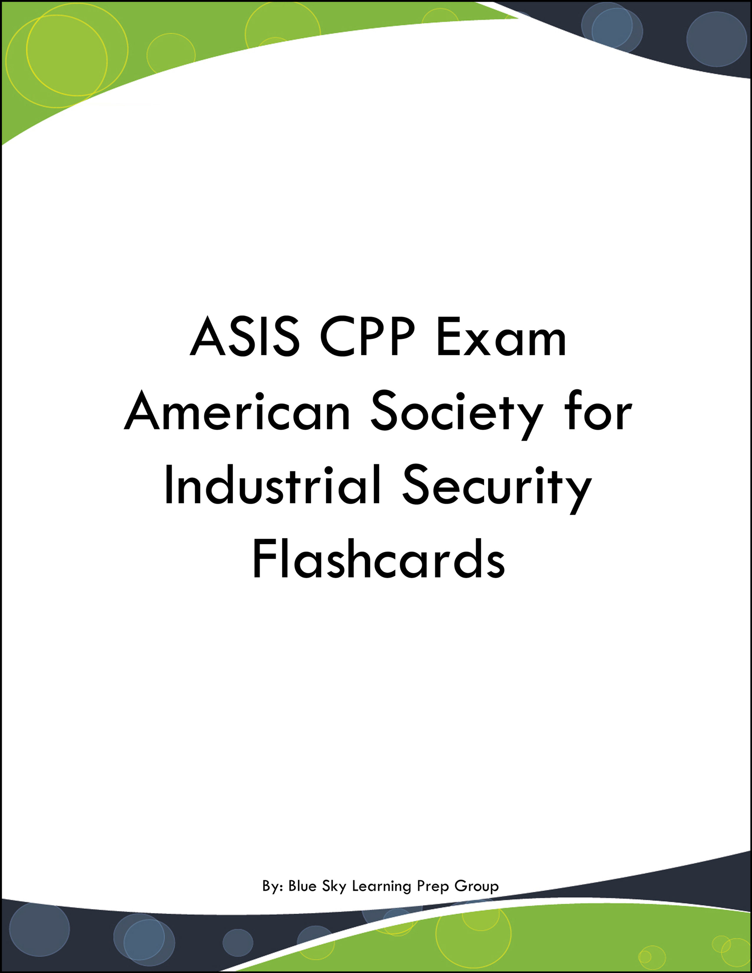ASIS CPP Exam American Society for Industrial Security Flashcards