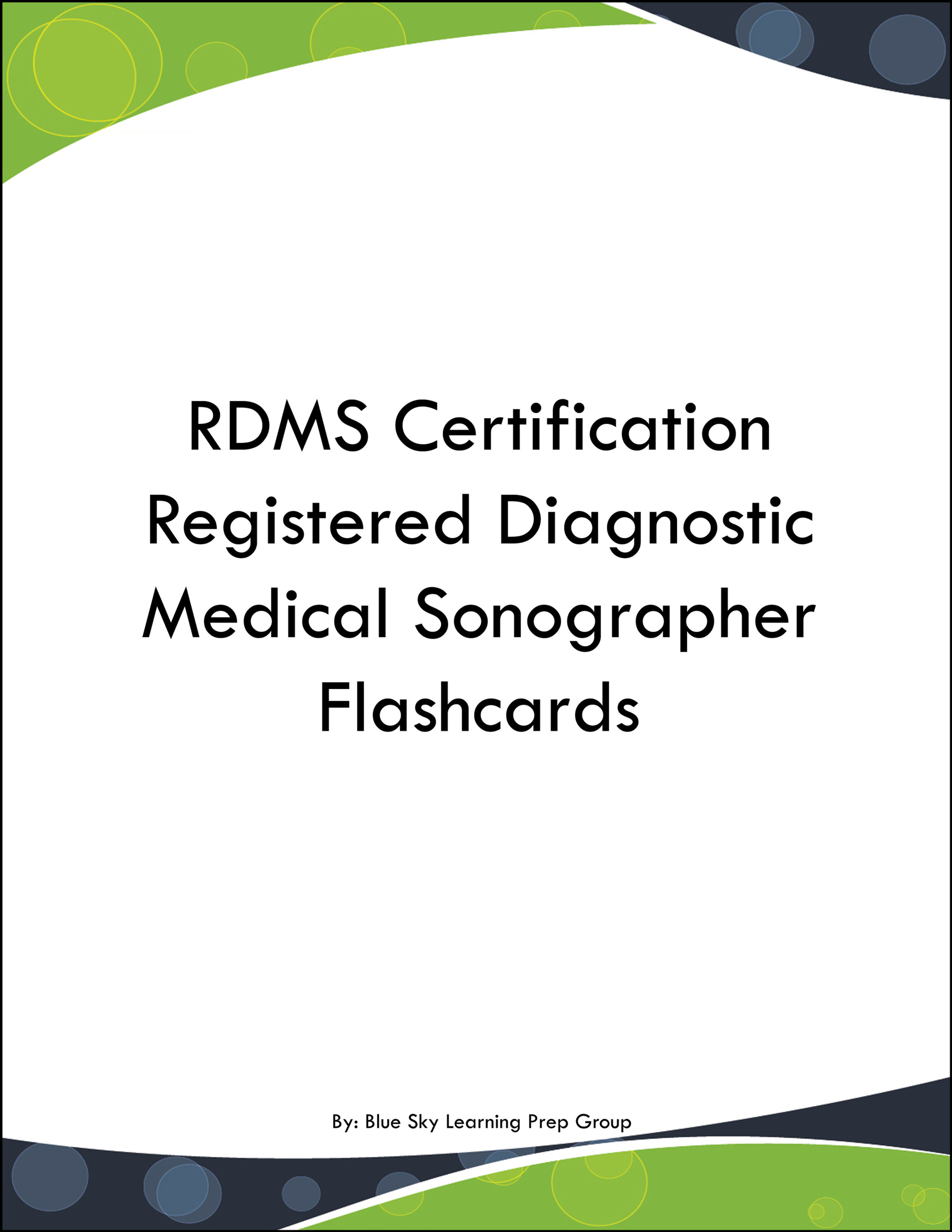 RDMS Certification Registered Diagnostic Medical Sonographer Flashcards
