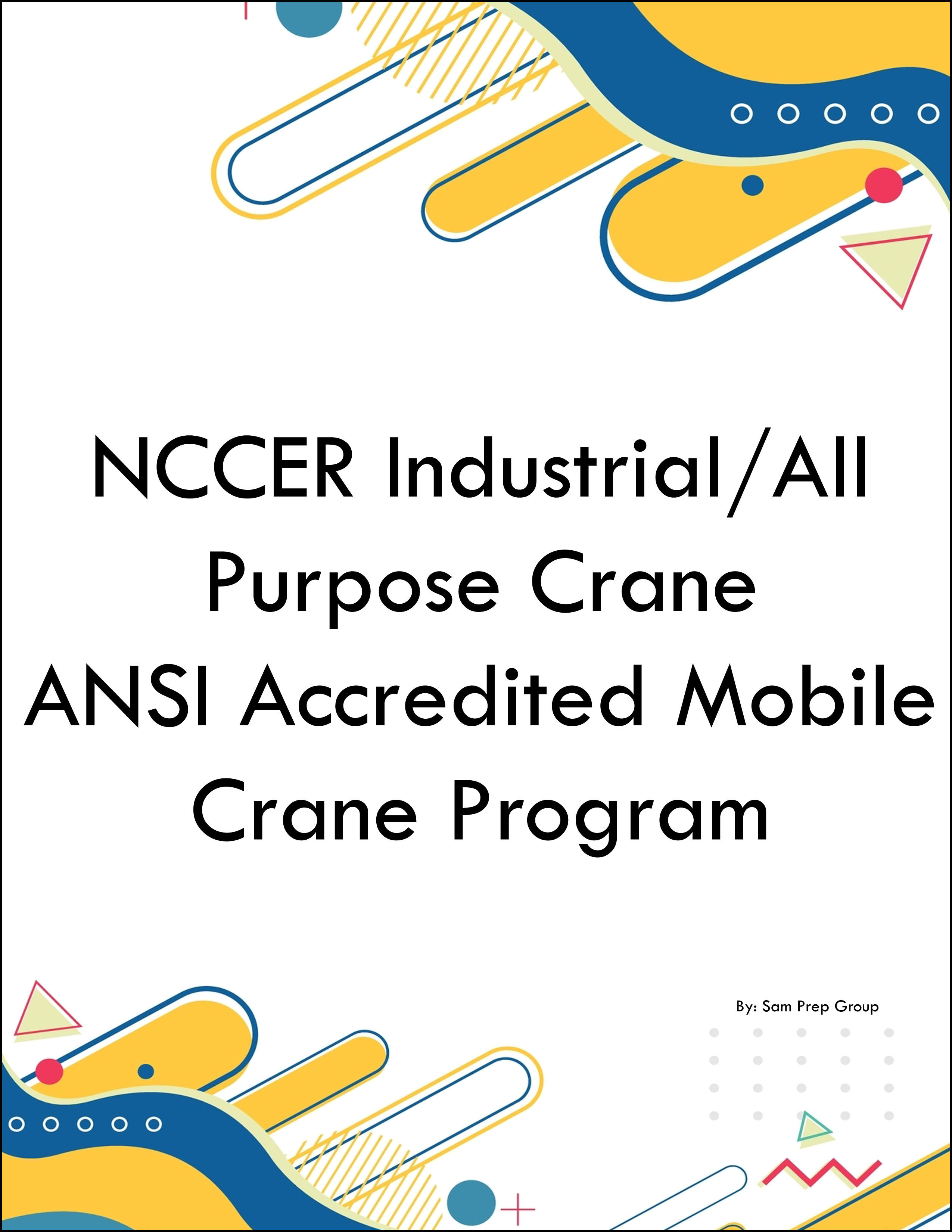 NCCER Industrial/All Purpose Crane ANSI Accredited Mobile Crane Program
