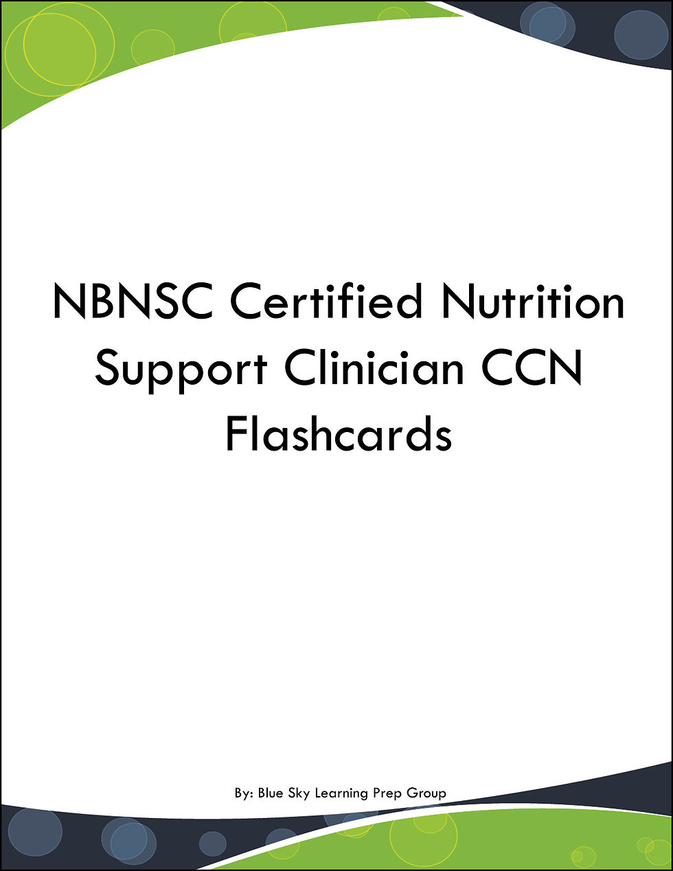 NBNSC Certified Nutrition Support Clinician CCN Flashcards