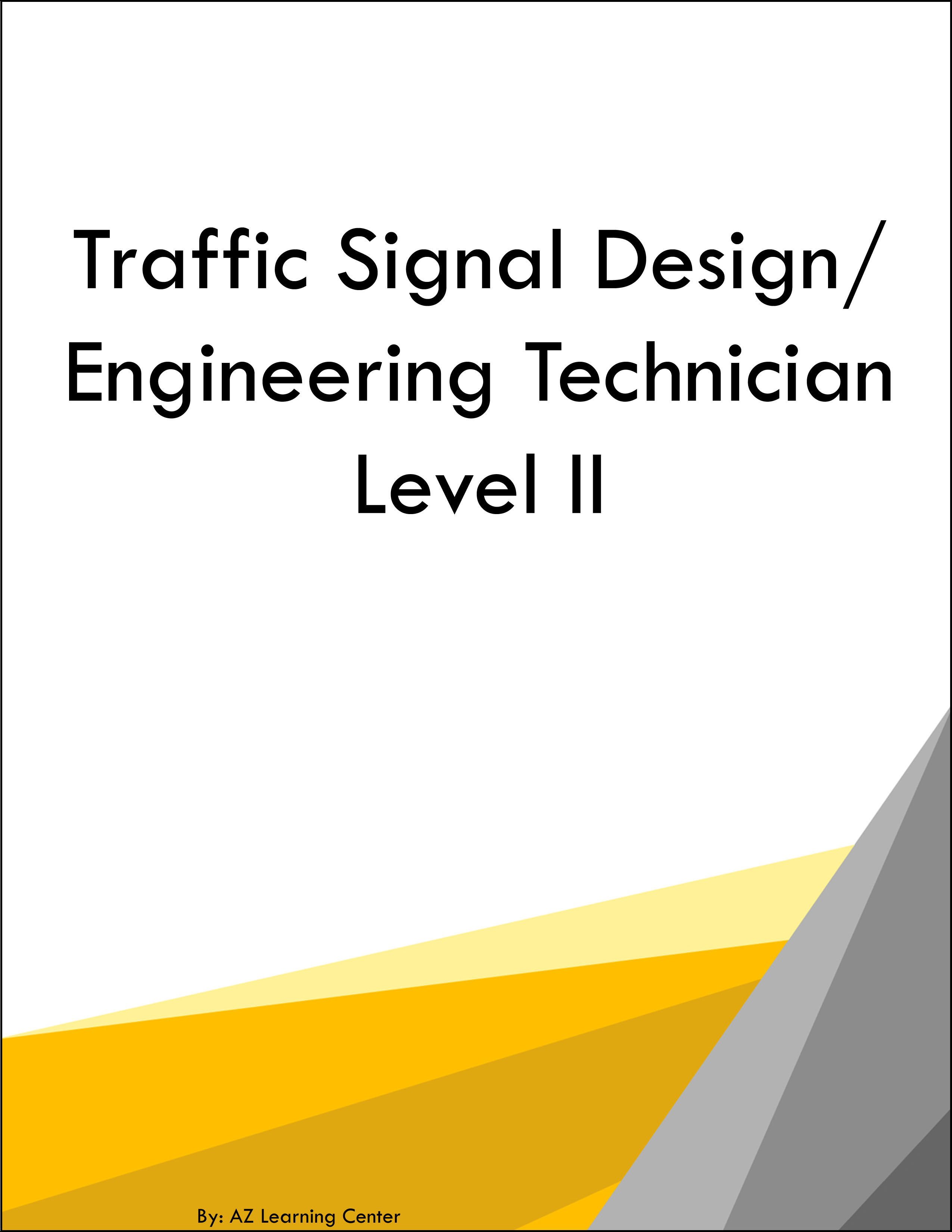 Traffic Signal Design Engineering Technician Level II