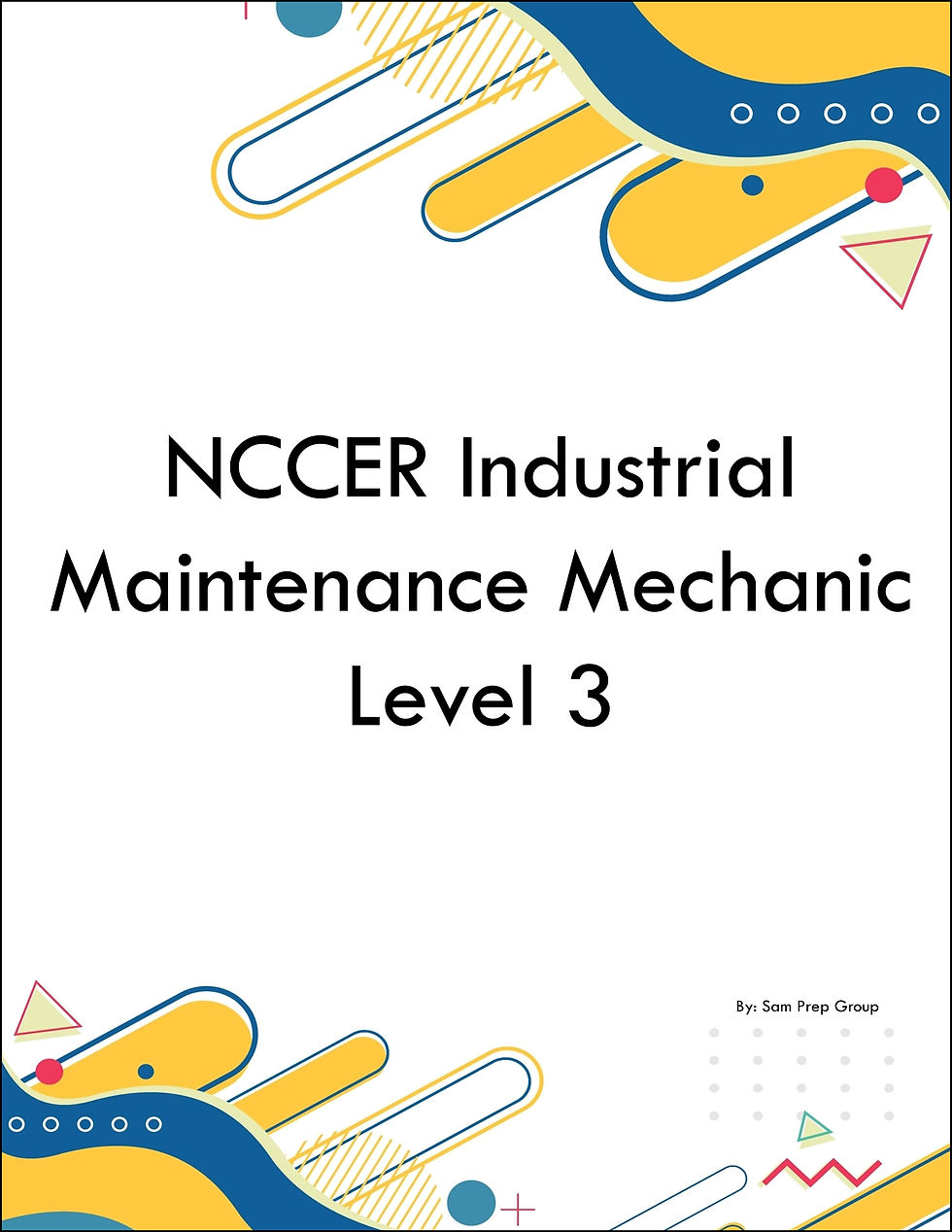 NCCER Industrial Maintenance Mechanic Level 3