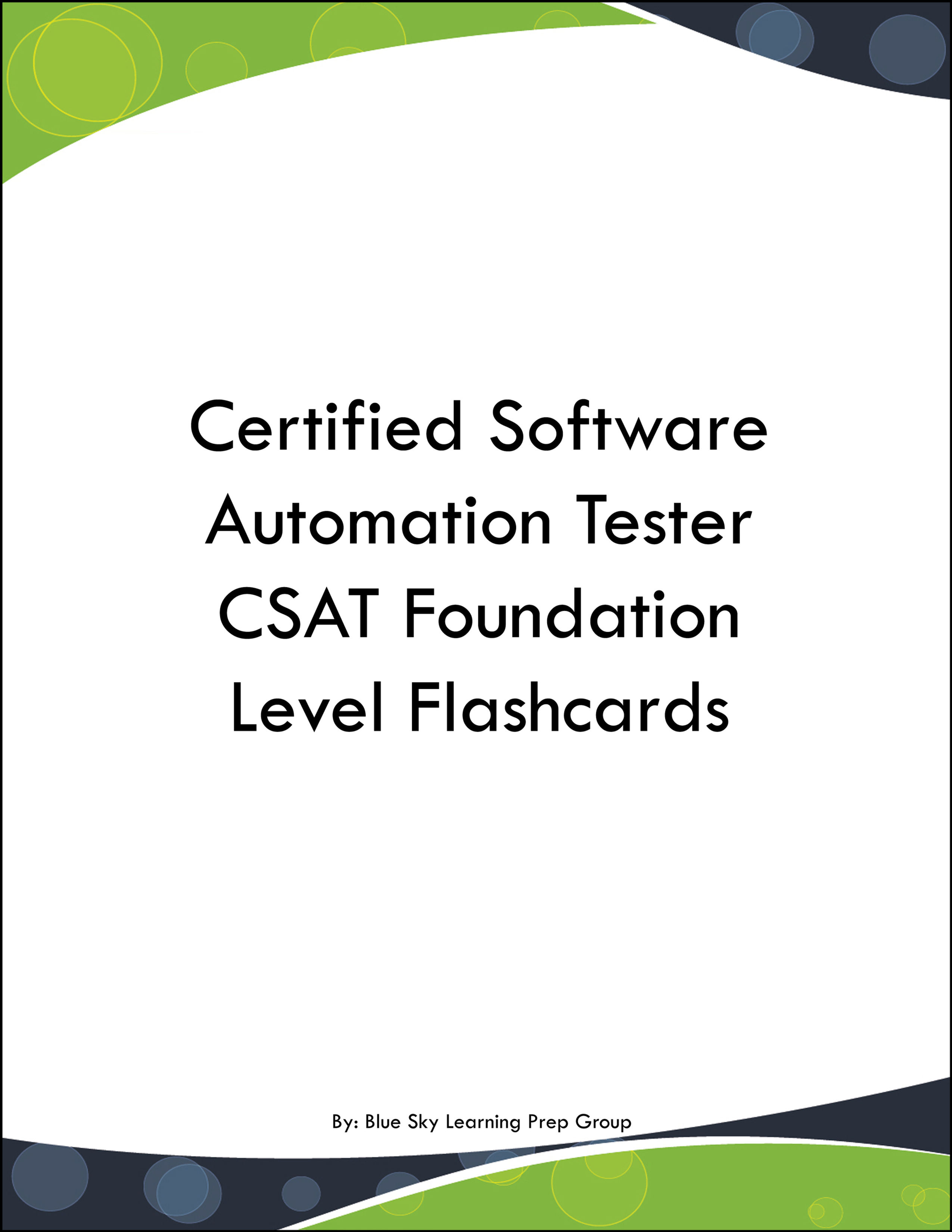 Certified Software Automation Tester CSAT Foundation Level Flashcards