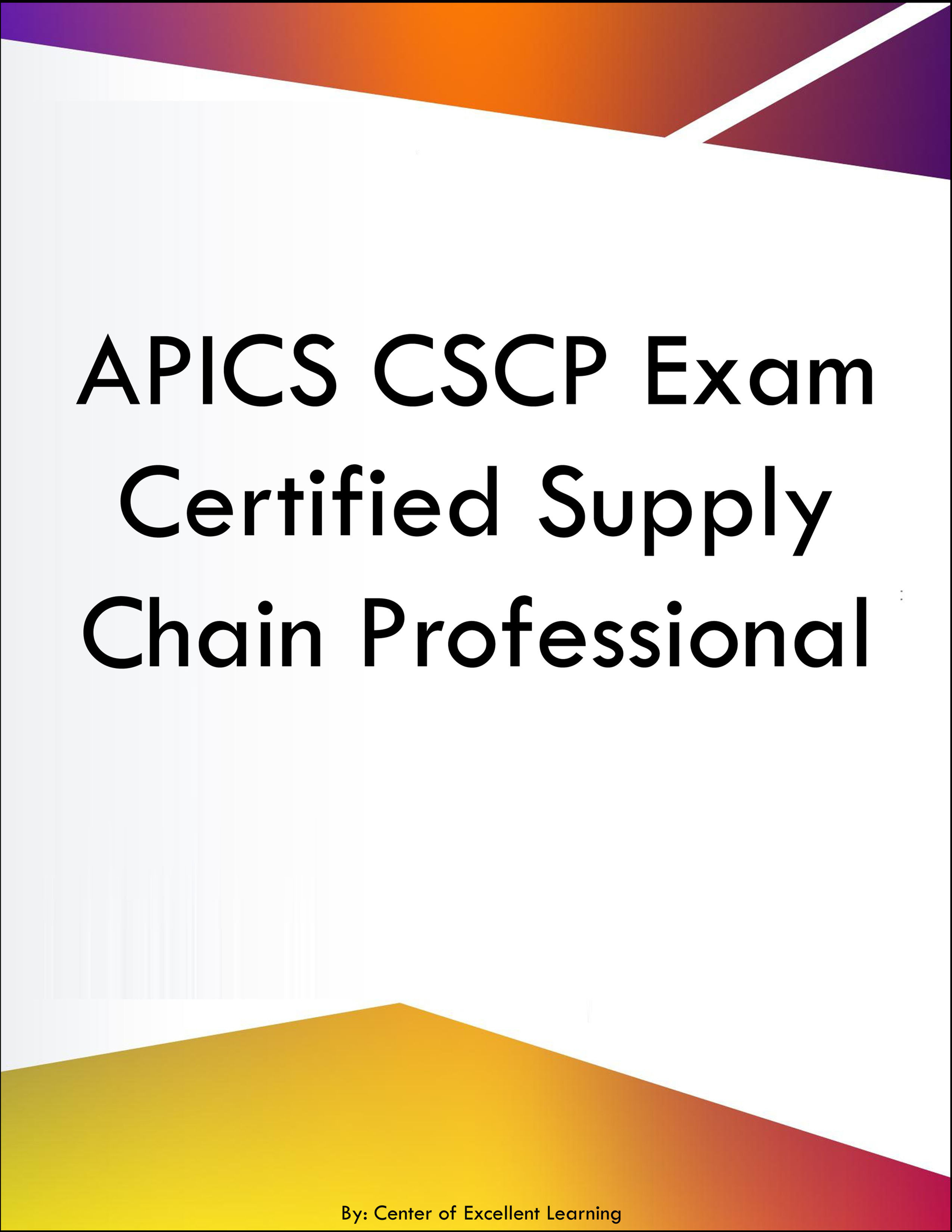APICS CSCP Exam Certified Supply Chain Professional