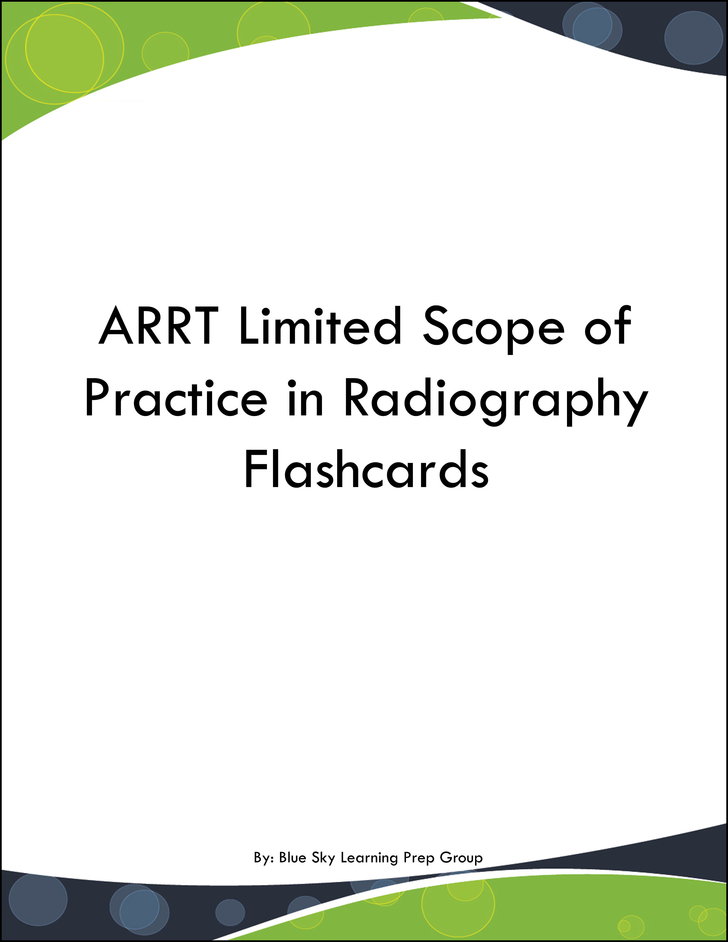 ARRT Limited Scope of Practice in Radiography Flashcards