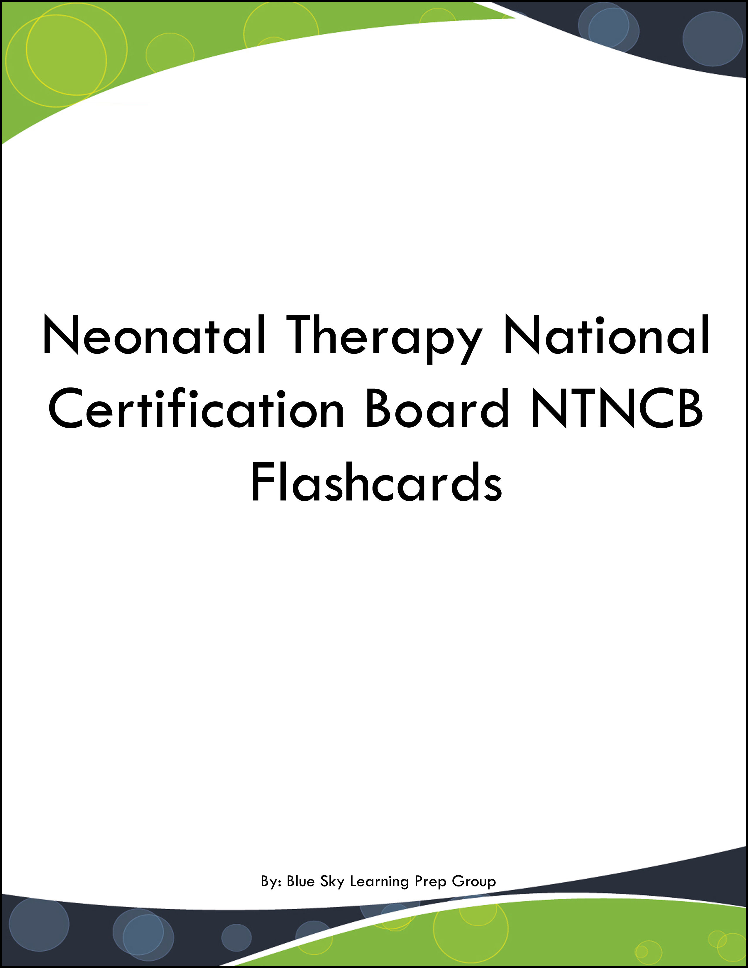 Neonatal Therapy National Certification Board NTNCB Flashcards