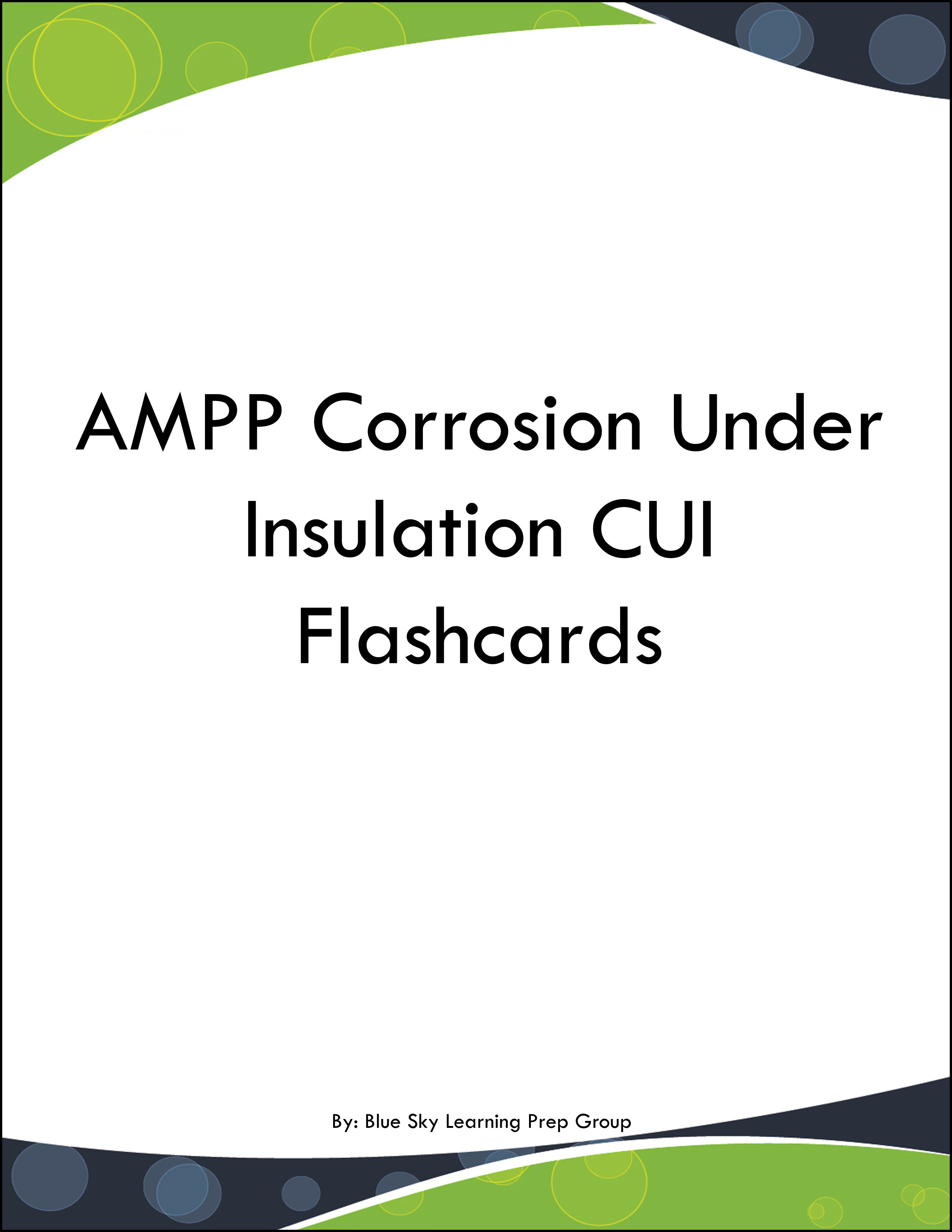 AMPP Corrosion Under Insulation CUI Flashcards