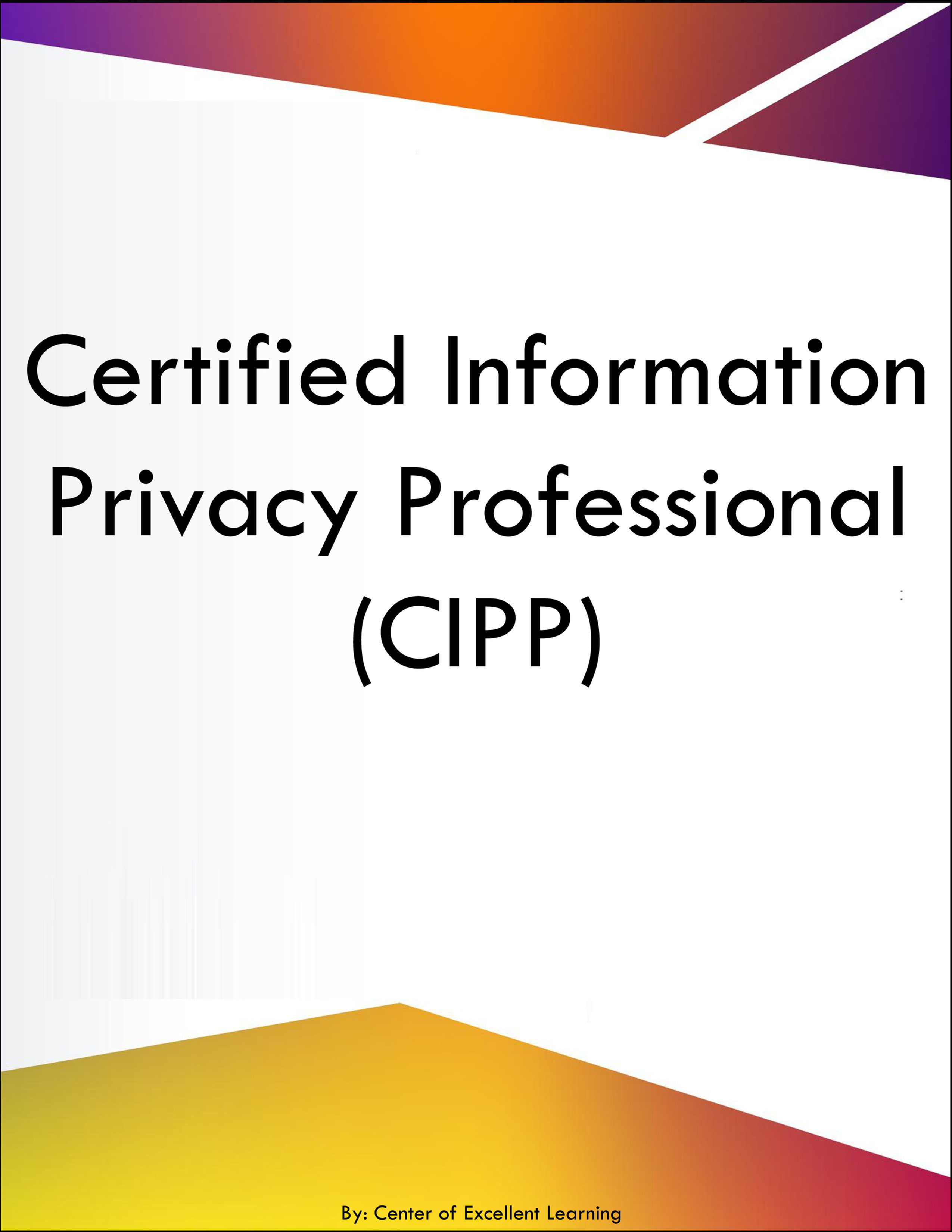 Certified Information Privacy Professional CIPP