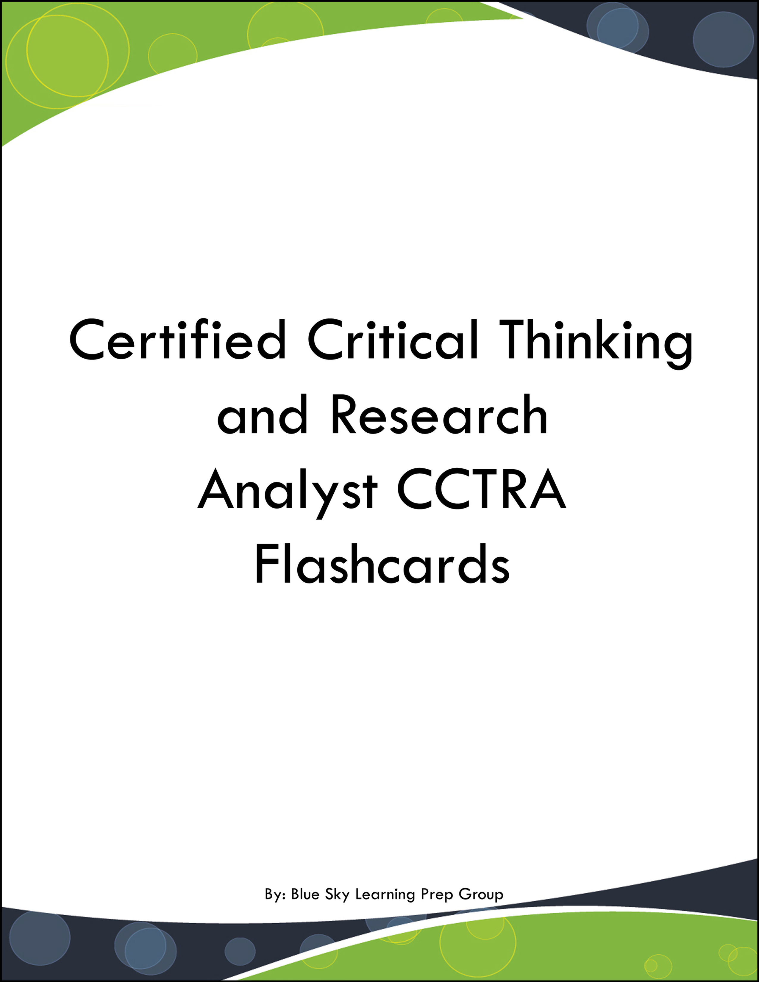 Certified Critical Thinking and Research Analyst CCTRA Flashcards