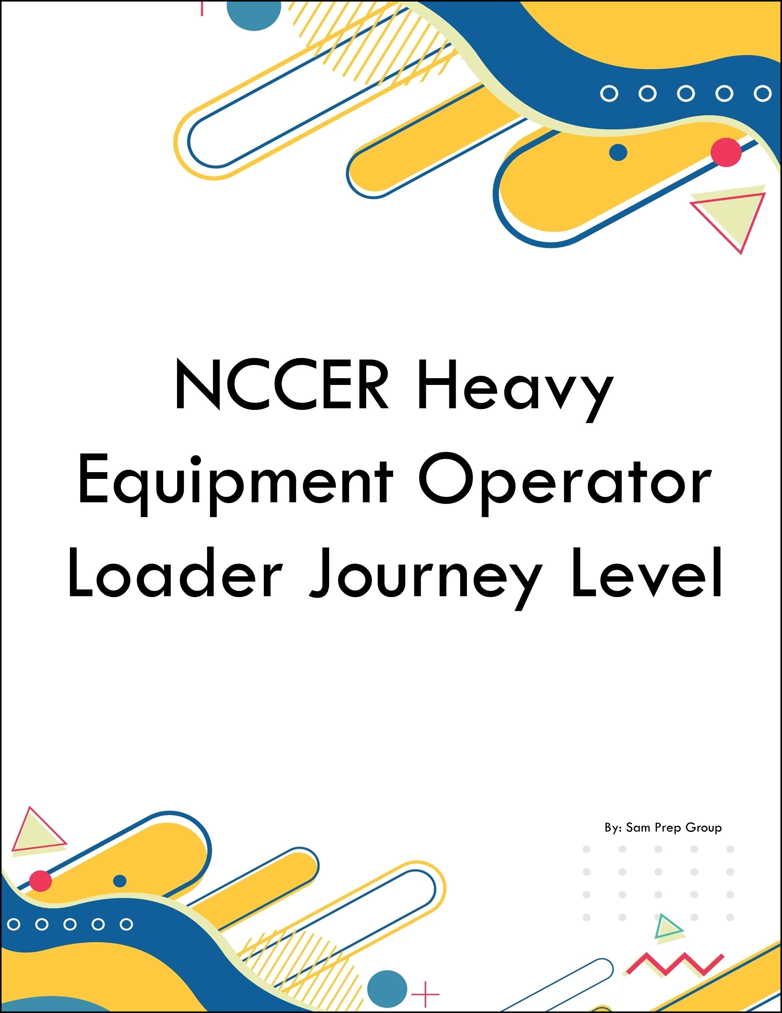 NCCER Heavy Equipment Operator Loader Journey Level