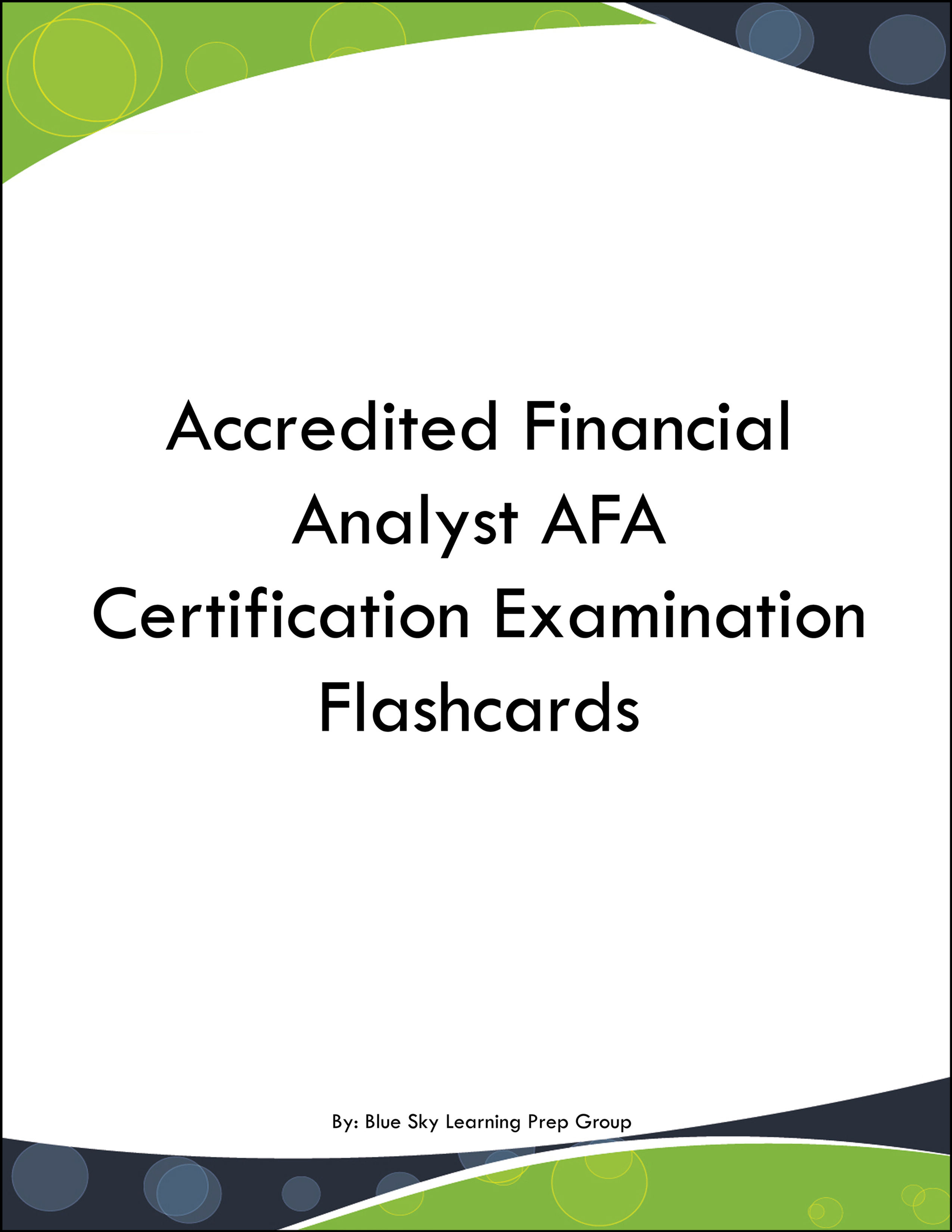 Accredited Financial Analyst AFA Certification Examination Flashcards