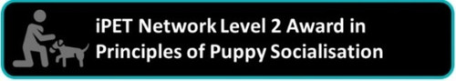 iPET Network Level 2 Award in Principles of Puppy Socialisation ...