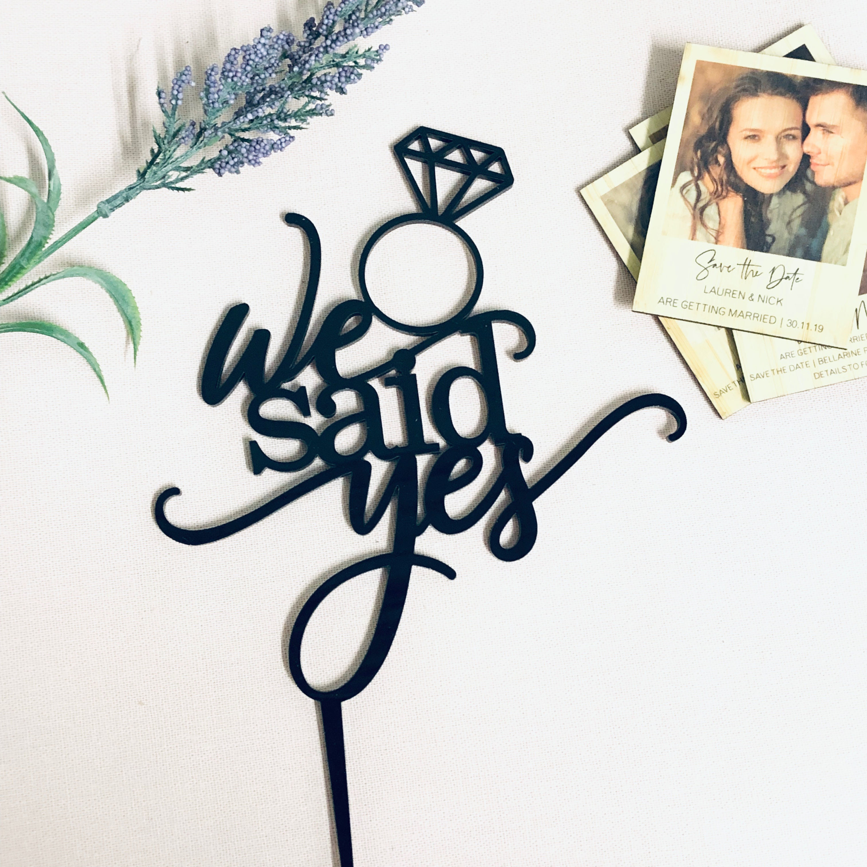 We Said Yes - Ring - Cake Topper