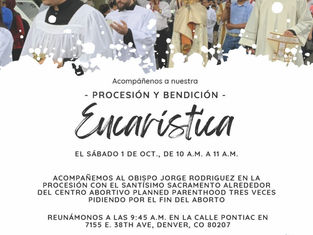 Únete a la procesión eucarística provida con el obispo Jorge Rodríguez el 1 de octubre