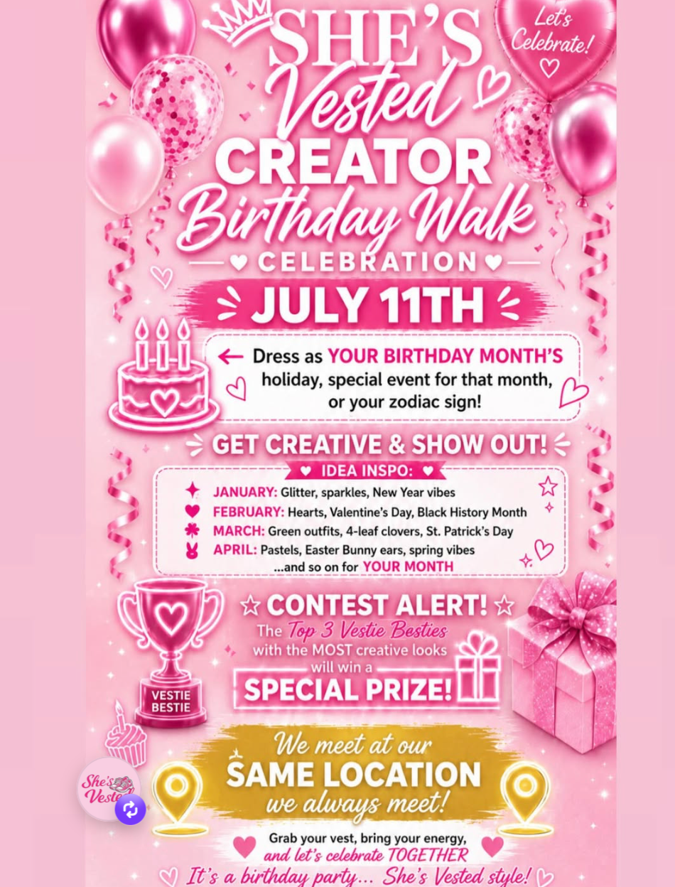 She's Vested Creator Birthday Walk — Celebration Edition