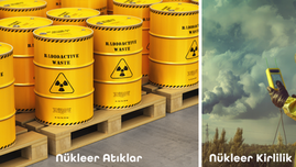 Nükleer Atık ve Nükleer Kirlilik