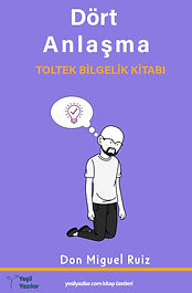 Dört Anlaşma - Kitap Özeti