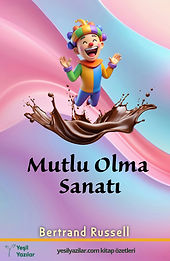 Mutlu Olma Sanatı -Kitap Özeti