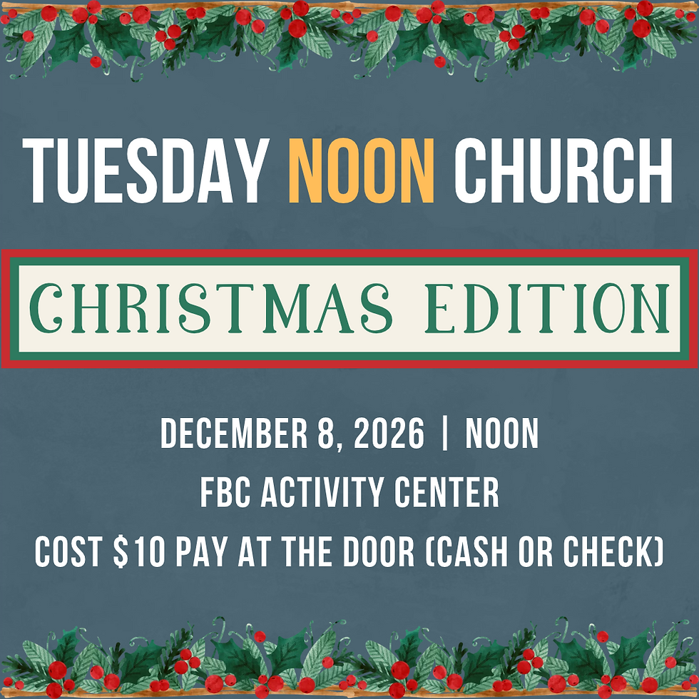Tuesday Noon Church: Christmas Edition (Senior Adults)