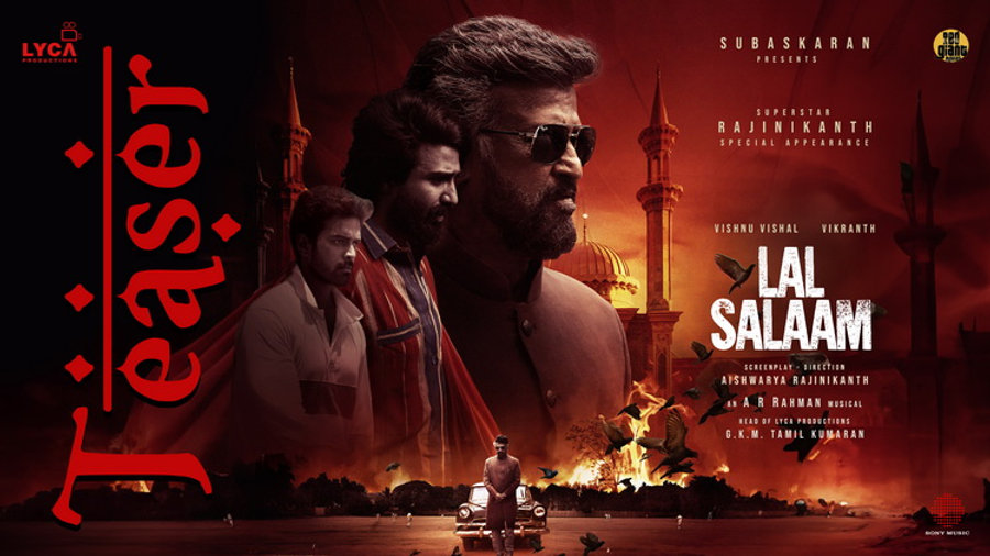 சூப்பர்ஸ்டார் ரஜினிகாந்த் சிறப்புத்தோற்றத்தில் நடிக்கும் லைகா புரடக்சன்ஸின் ‘லால் சலாம்’ டீசர்!